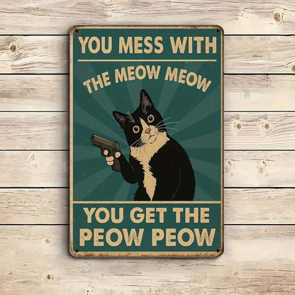 "You Mess with the Meow Meow"