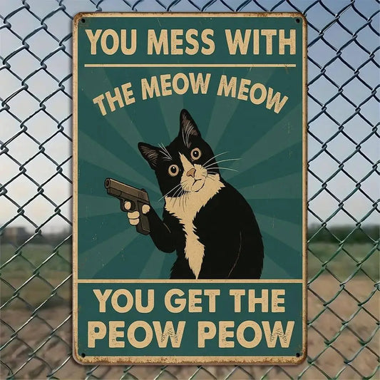"You Mess with the Meow Meow"