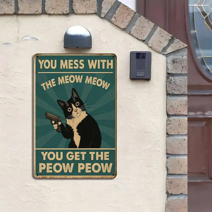 "You Mess with the Meow Meow"
