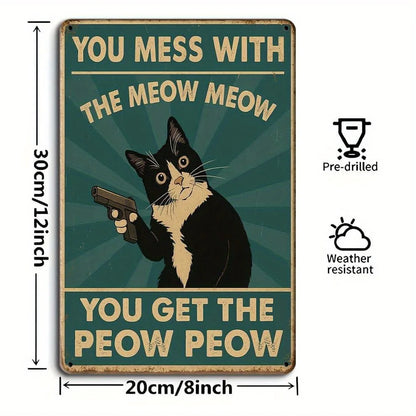 "You Mess with the Meow Meow"
