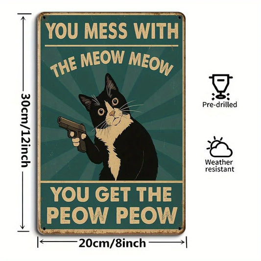 "You Mess with the Meow Meow"