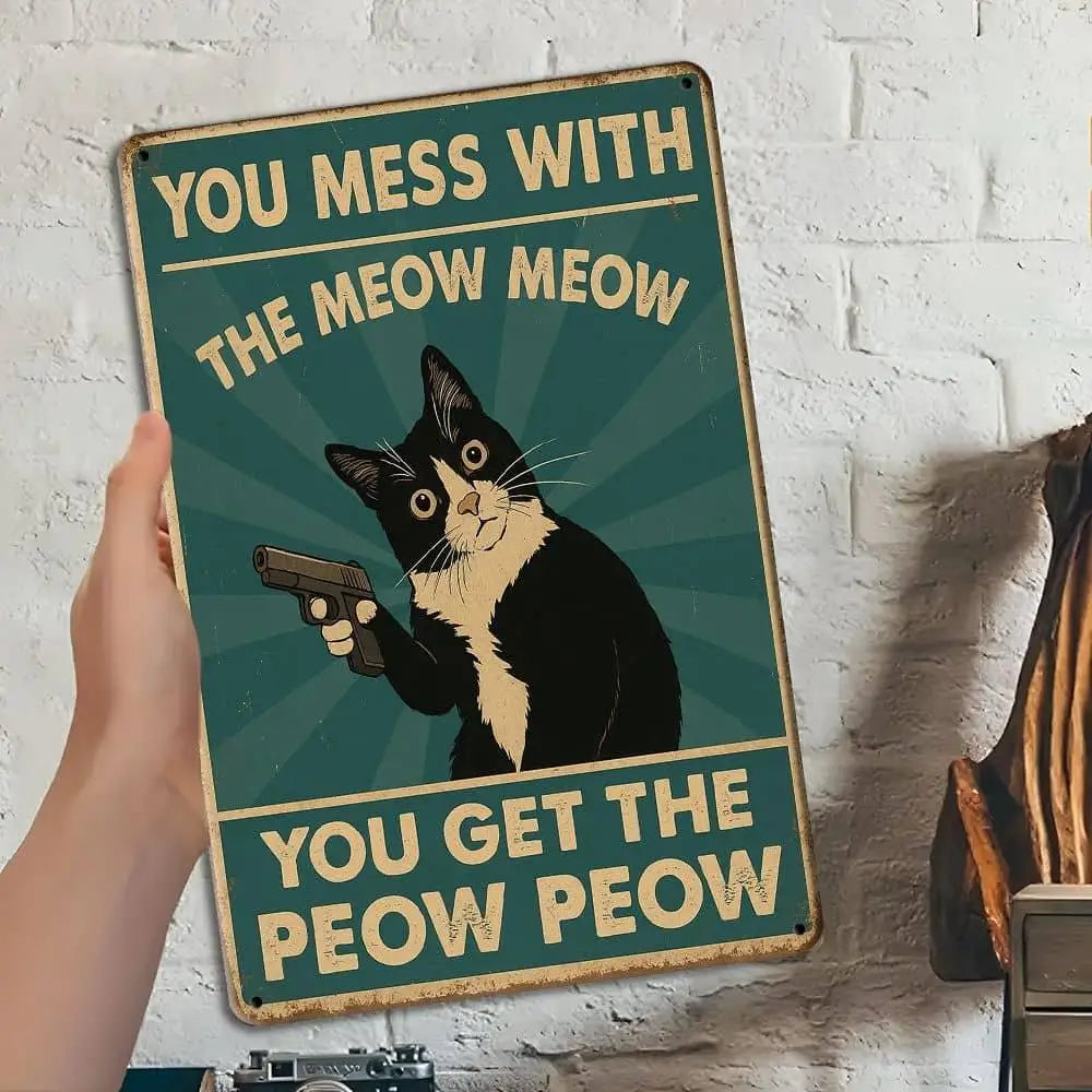 "You Mess with the Meow Meow"