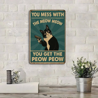 "You Mess with the Meow Meow"
